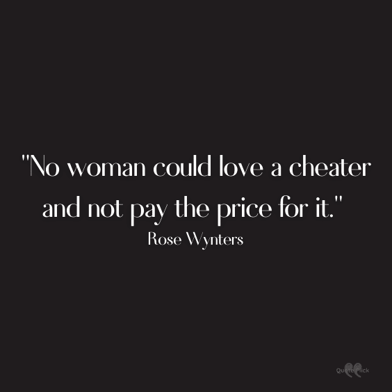 Cheater quotes for him