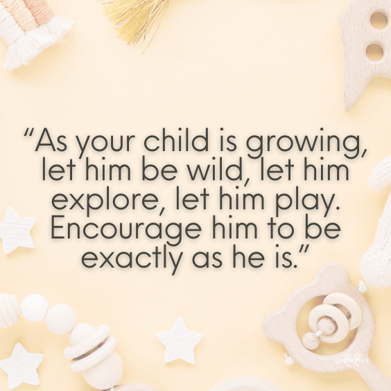 Child growing quotes