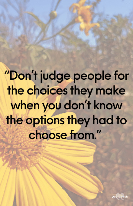 Don't judge people quotes