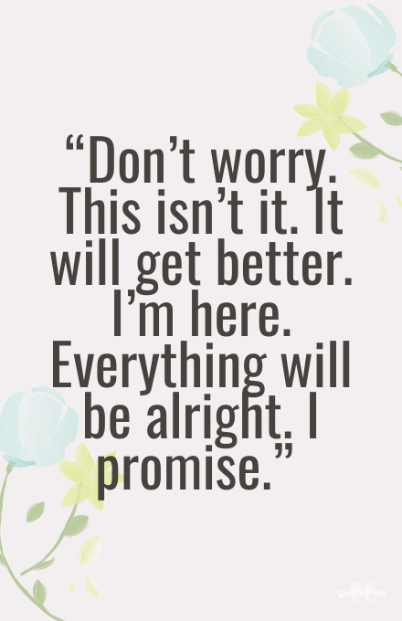 Don't worry everything will be alright quotes