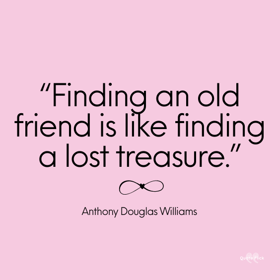Finding old friends quotes