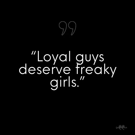 freaky girl quotes sayings