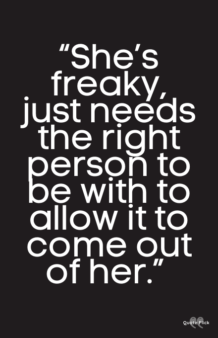 freaky girl quotes sayings