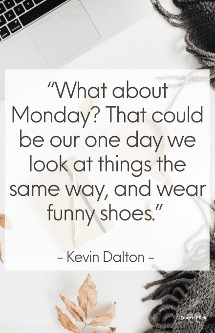 Funny Monday quote
