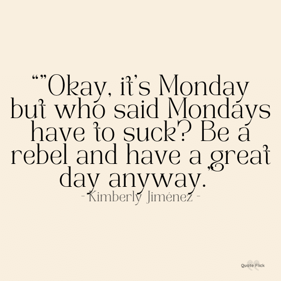 Great Monday quotes