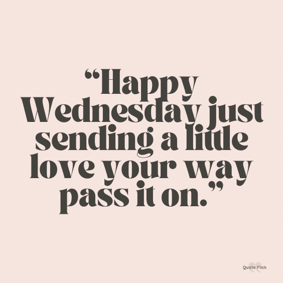 Happy Wednesday love quote