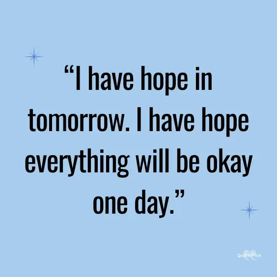 Hope everything is okay quotes