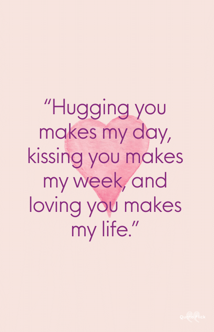 Kissing ad hugging quotes