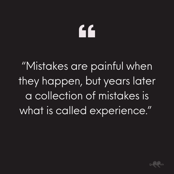 Mistakes happen quotes