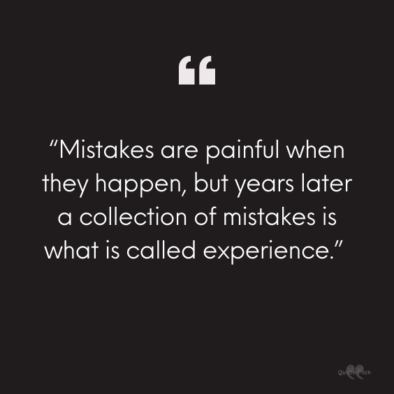 Mistakes happen quotes