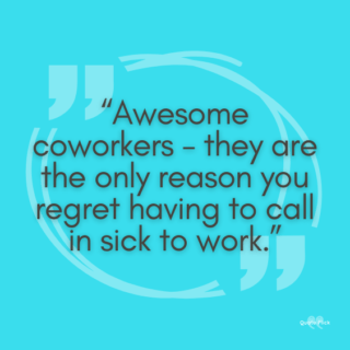 40 Quotes About Coworkers To Share With Your Work Family