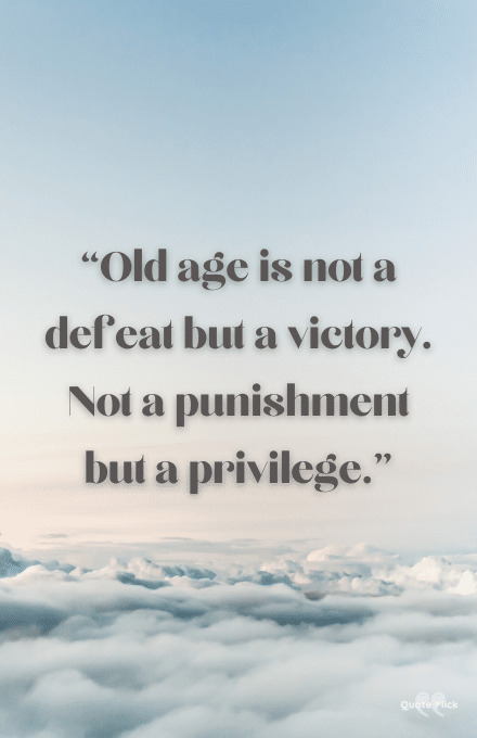 Old age quotes