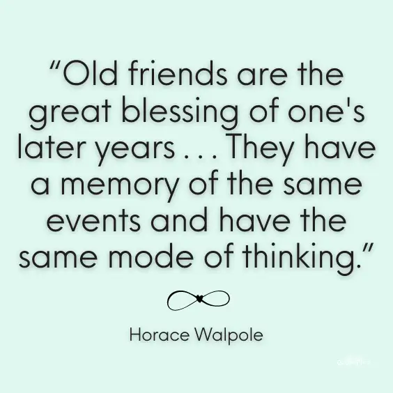 Old friends quote