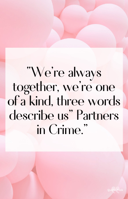Partners in crime quotes