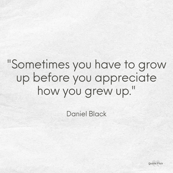 Quote about growing up