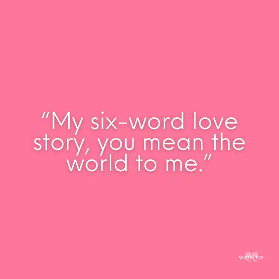 Quote about how you mean the world to me