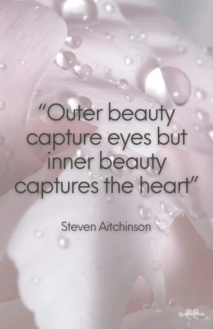 50 Gorgeous Inner Beauty Quotes To Empower Love And Kindness