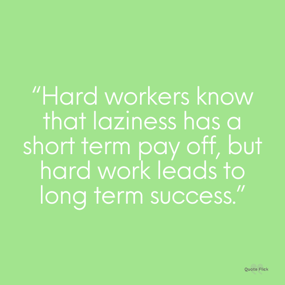 Quote for hard workers