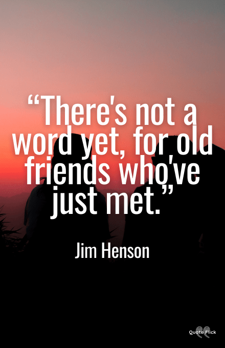 Quote on old friends
