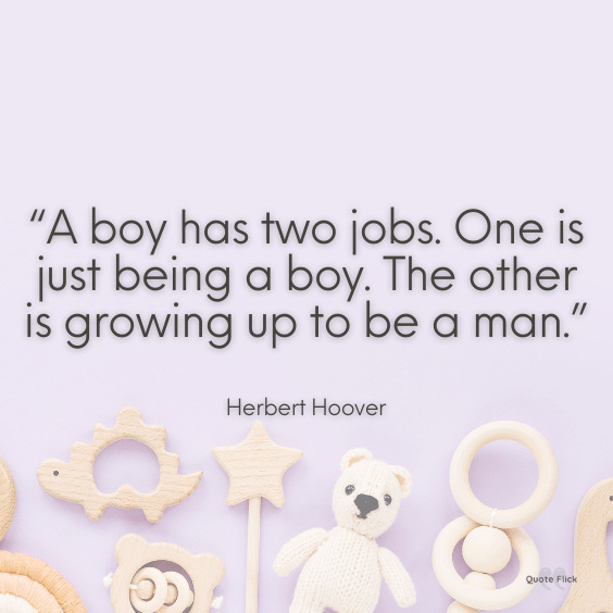 Quotes about boys growing up