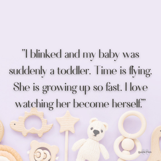 Quotes about toddlers growing up