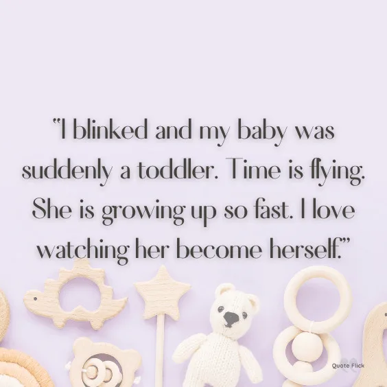 Quotes about toddlers growing up