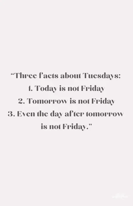 Quotes about tuesdays