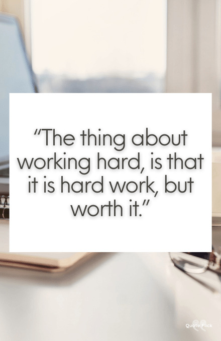 Quotes about working hard