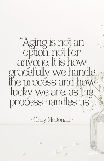 Quotes on aging gracefully