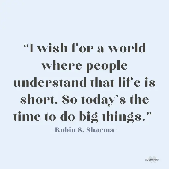 Understand that life is short quote