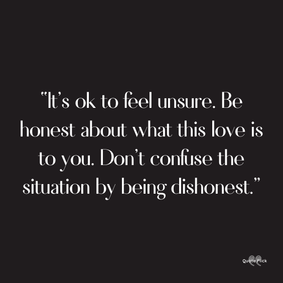 Unsure love quotes