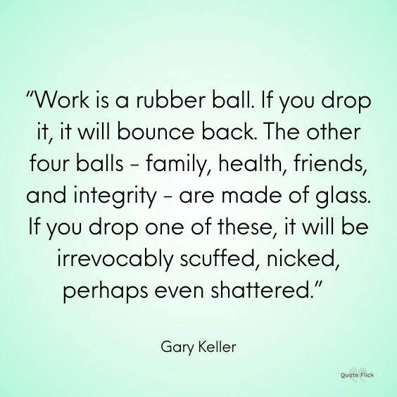Working life and balance quote