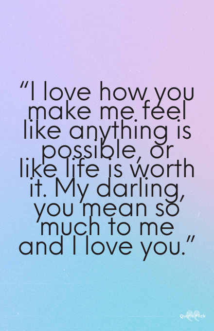 You mean so much to me quotes