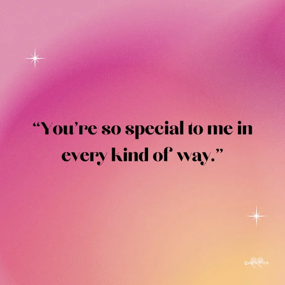 You're so special quotes