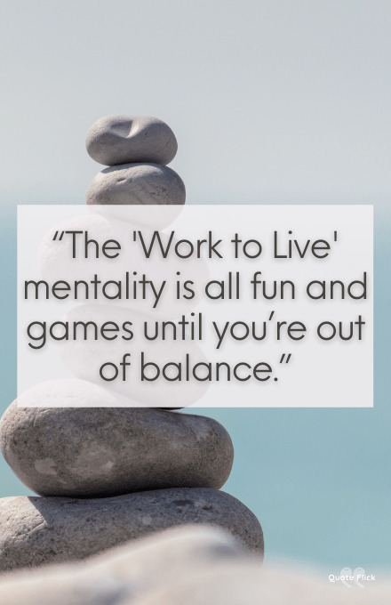 Work to live quote