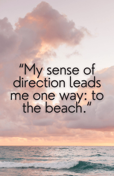 Beach pictures quote