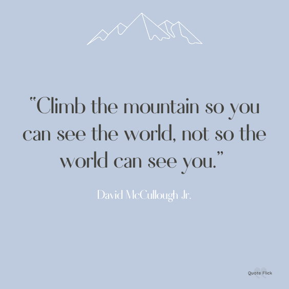 Climbing a mountain quotes