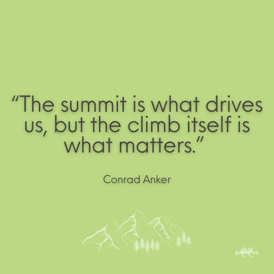 Climbing mountain quote