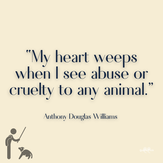 Cruelty to animals quotes