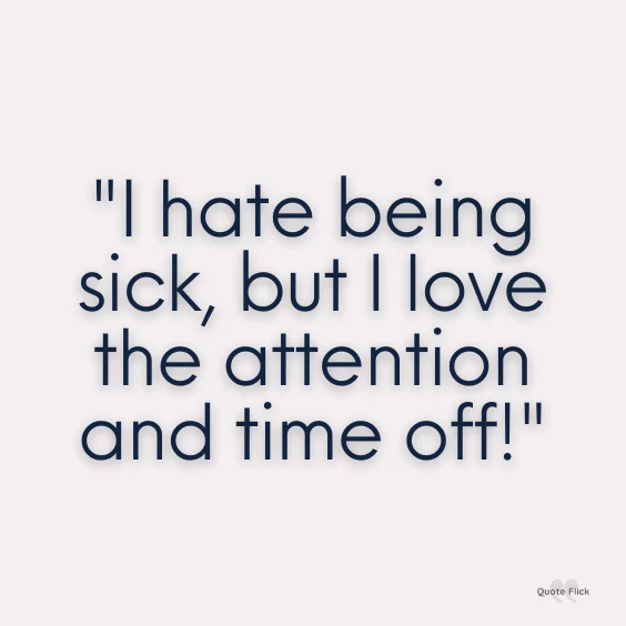Hate being sick quotes
