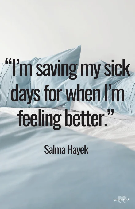 I'm sick quotes