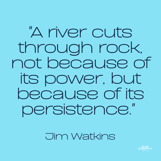Inspirational quote river