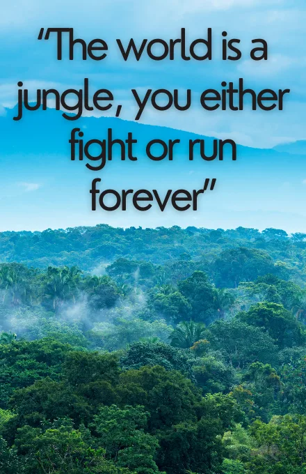 Jungle quote