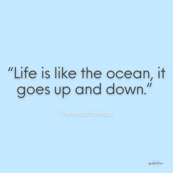 Life is like the ocean quotes