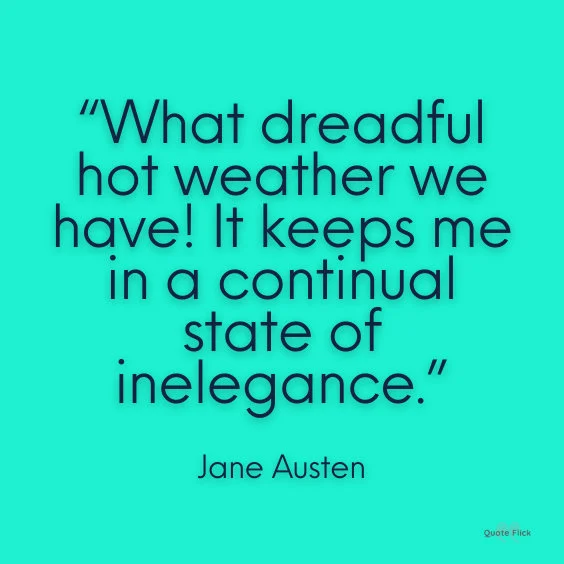 Quotations about hot weather