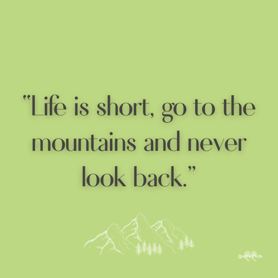 Quote about mountains and life