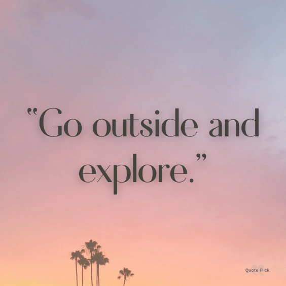 Quotes about explore