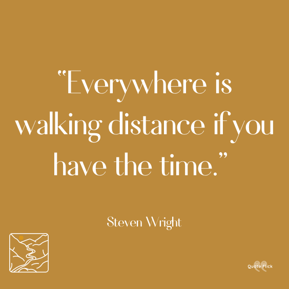 Quotes about walking
