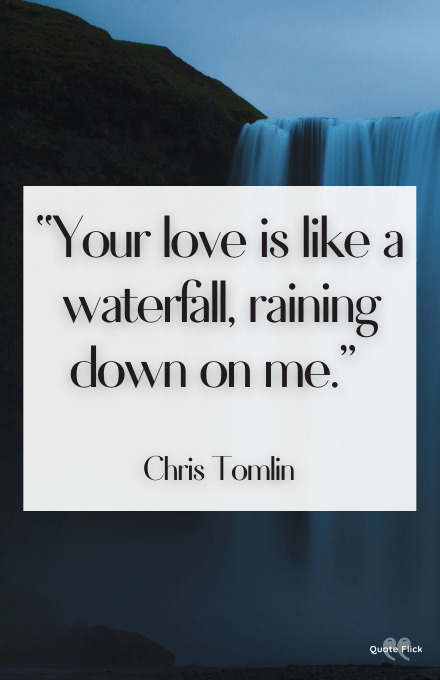Quotes about waterfalls and love