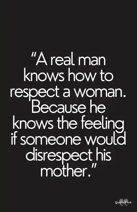 40 Best Respect Women Quotes To Help You Spread Love To All 